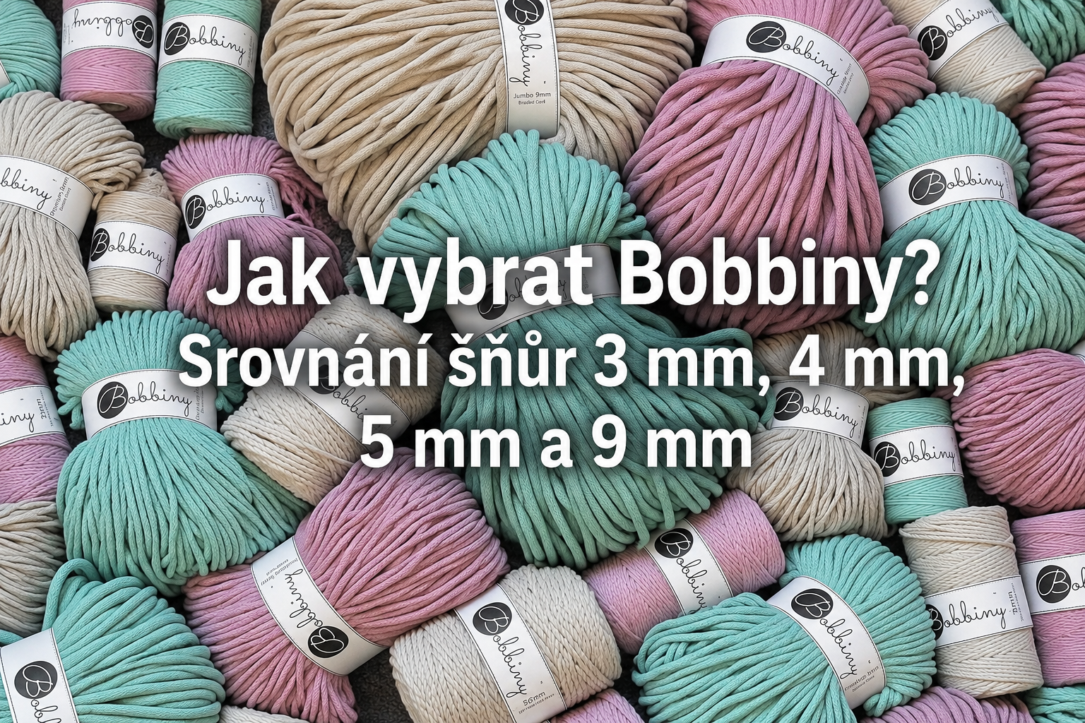 Jak vybrat Bobbiny? Kompletní průvodce výběrem správné tloušťky