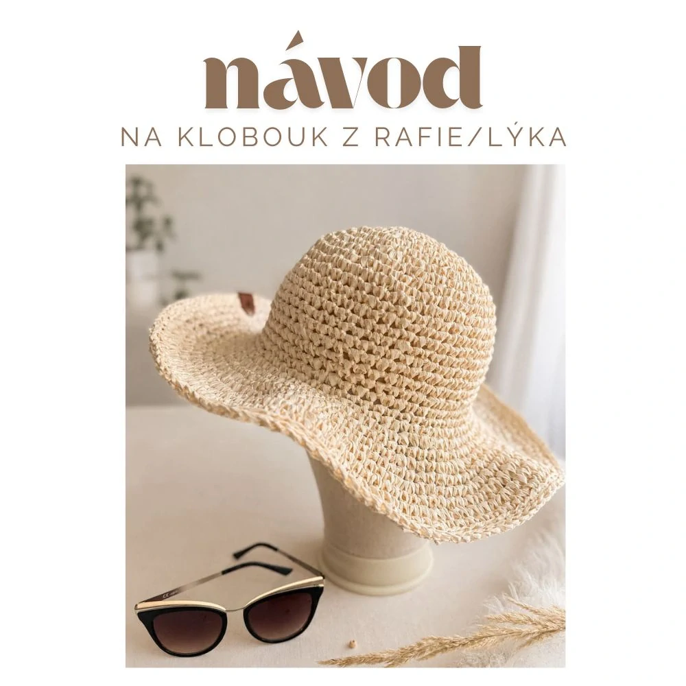 Návod na háčkovaný klobouk z rafie | návod krok za krokem