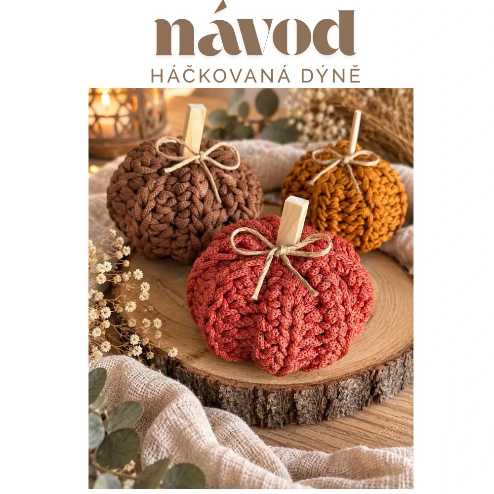 Návod na háčkovanou dýni – videonávod + PDF