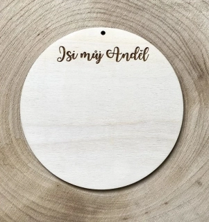 Dřevěné kolečko pod andílka Ø13 Jsi můj Anděl