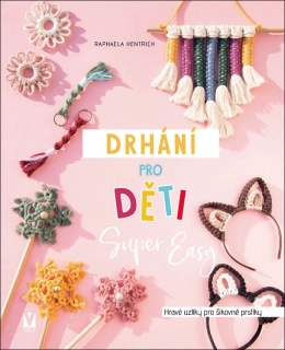 Drhání pro děti – Super Easy | kniha s 13 návody